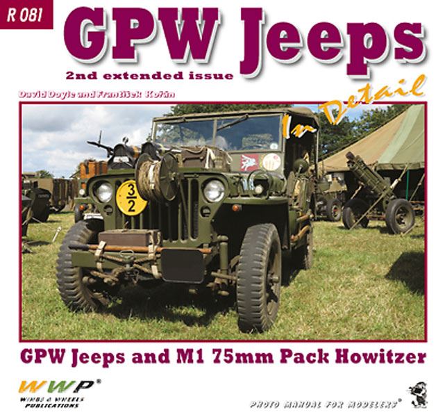 Wings & Wheels Publishing Doyle, D./Korán, F.: GPW Jeeps in Detail. WWII Jeeps from the Ford Factories
