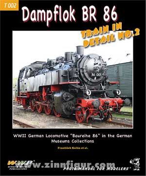 Wings & Wheels Publishing Korán, F. u. a.: Dampflok BR 86. German Steam Lokomotive Baureihe 86 in German Museums Collections