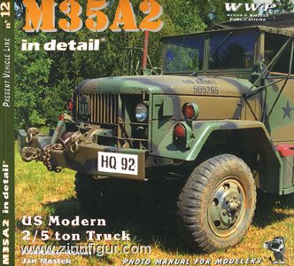 Wings & Wheels Publishing Korán, F./Mostek, J.: M35A2 Deuce in detail. US Modern Universal 2/5 ton