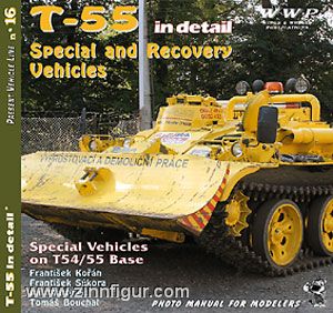 Wings & Wheels Publishing Korán, F./Sýkora, F./Martinec, J. u.a.: T-55 Special Vehicles in detail. MT-55, T-55-60M, T-55C, BS-55, BTS-2, VT-55, BTS-4ARV, ZS-55 and more Variants on T-55 Hull