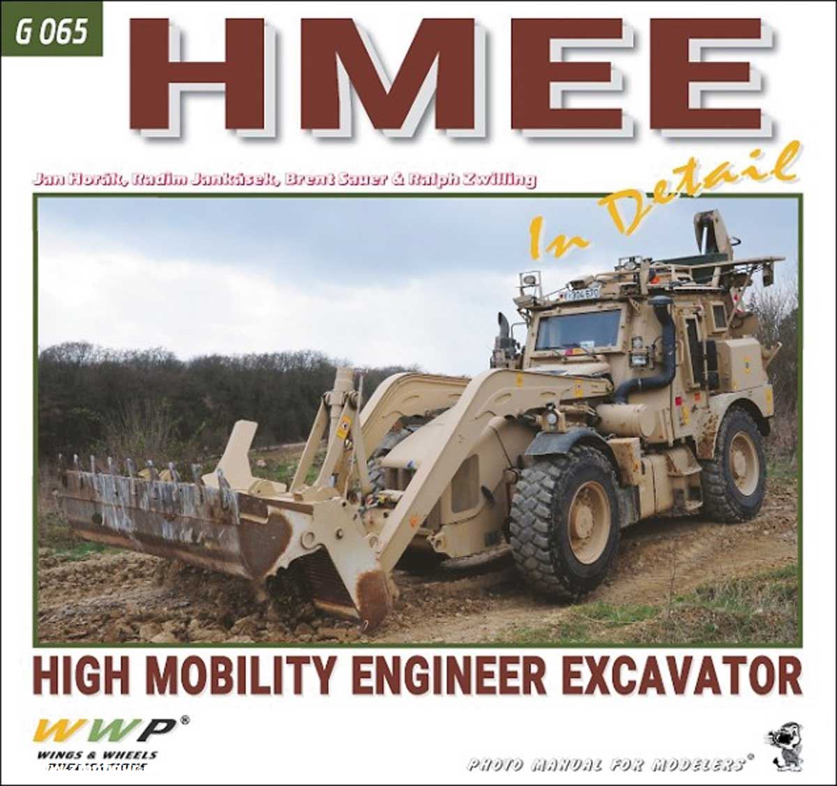 Wings & Wheels Publishing Horák, Jan/Jankásek, Radim/Sauer, Brent/Zwilling, Ralph: HMEE-I Excavator in Detail. US Army & Bundeswehr HMEE