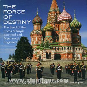 The Force of Destiny. The Band of the Korps of Royal Electrical and Mechanical Engineers