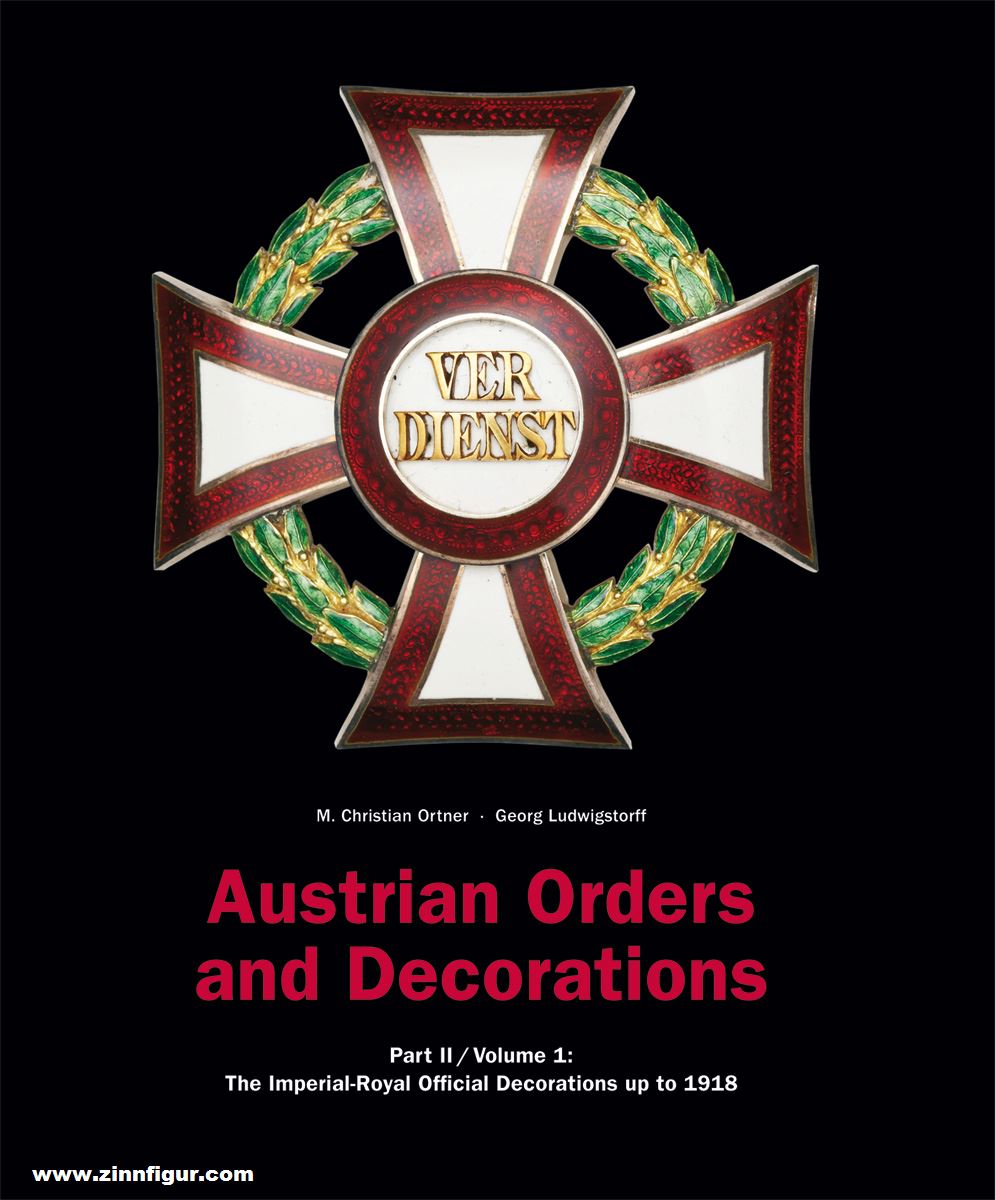Verlag Militaria Ortner, M. Christian/Ludwigstorff, Georg: Austrian Orders and Decorations. Part 2