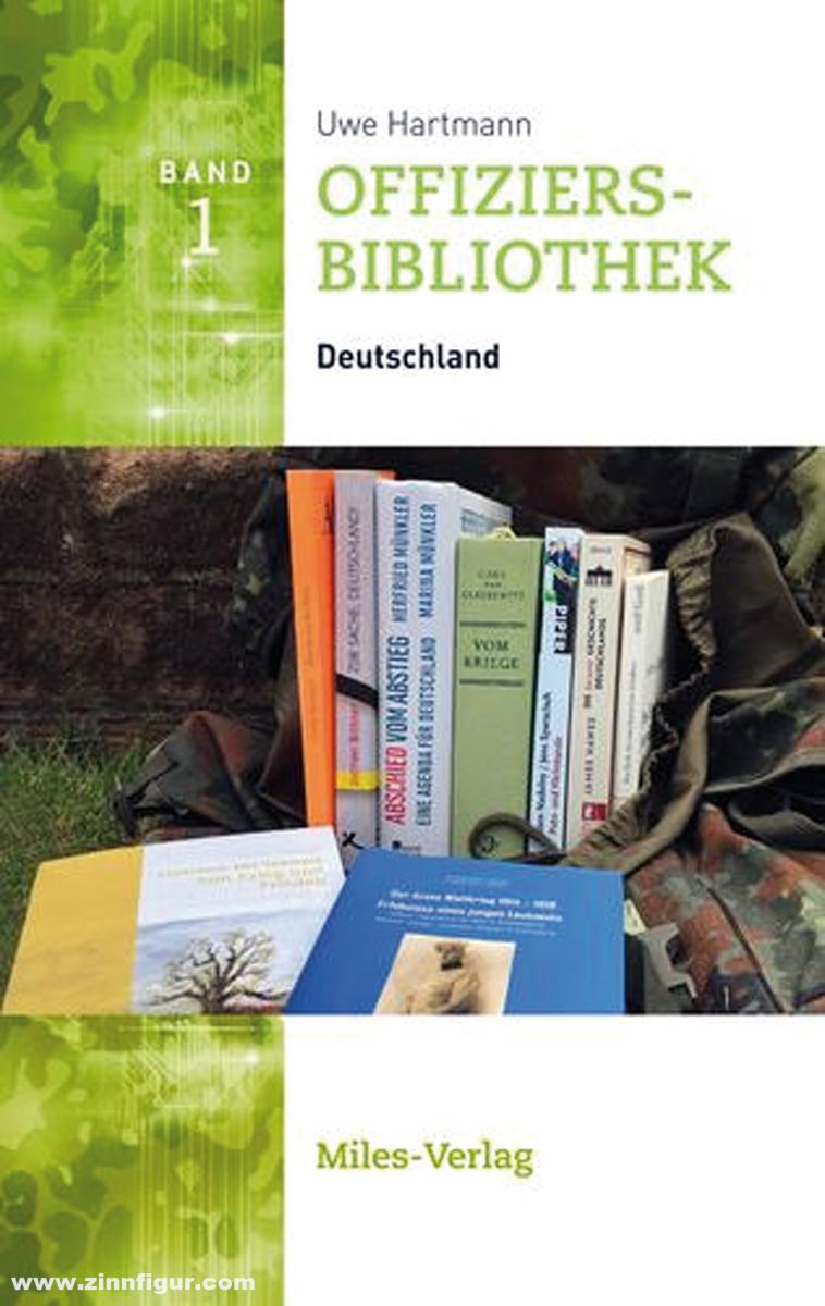 Miles Verlag Hartmann, Uwe: Offiziersbibliothek. Band 1: Deutschland