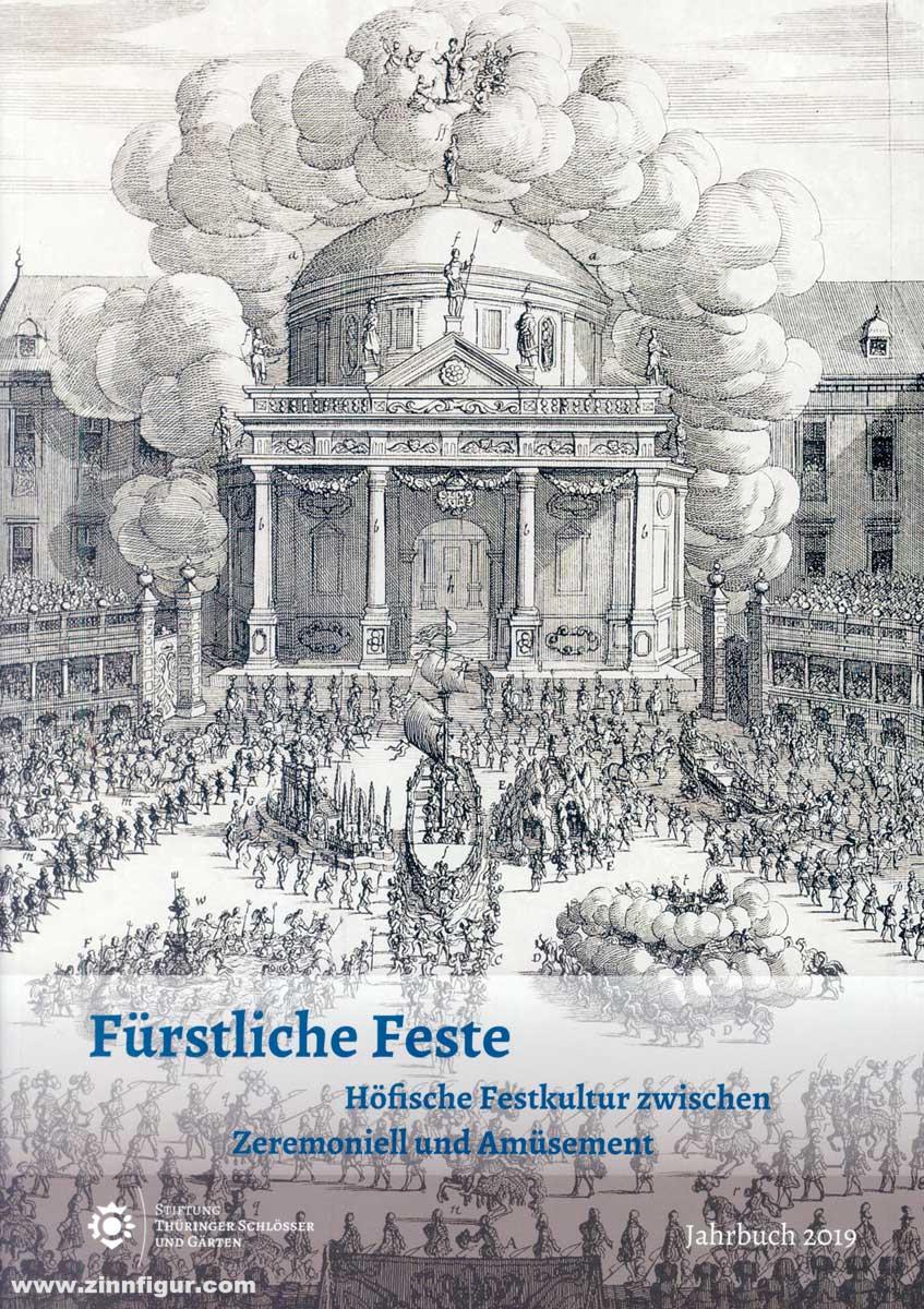 Michael Imhof Verlag Fürstliche Feste. Höfische Festkultur zwischen Zeremoniell und Amüsement