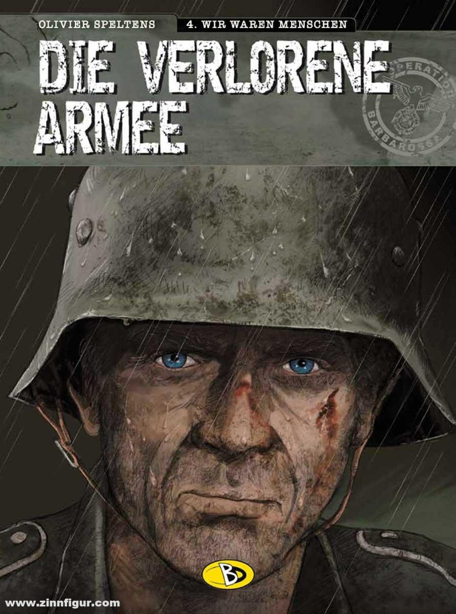 Speltens, Oliver: Die verlorene Armee. Band 4: Wir waren Menschen