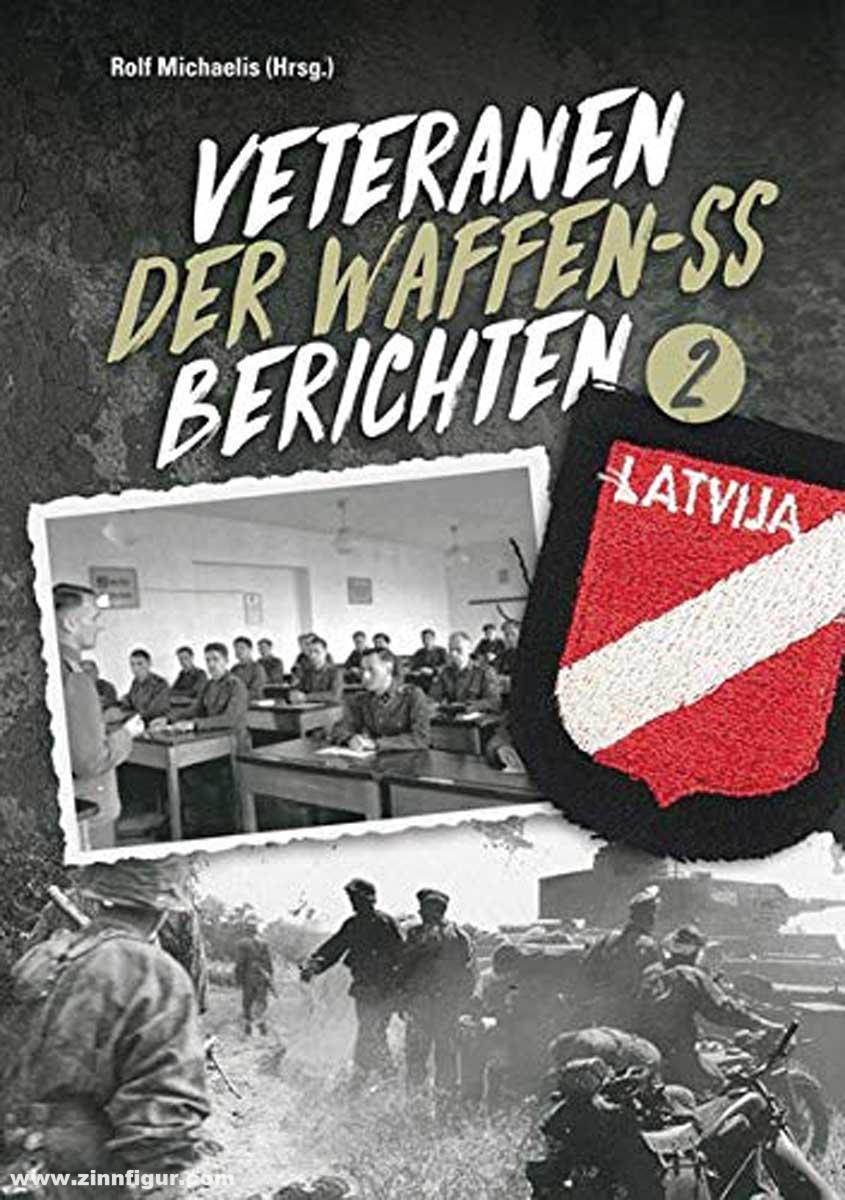 Verlag Nation & Wissen Michaelis, Rolf (Hrsg.): Veteranen der Waffen-SS berichten. Band 2
