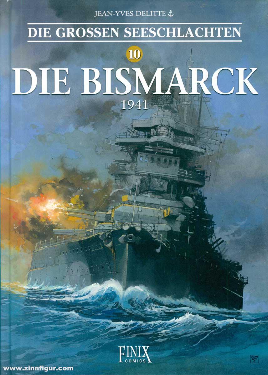 Finix Comics Delitte, Jean-Yves/Delitte, Douchka (Illustr.): Die grossen Seeschlachten. Band 10: Die Bismarck 1941