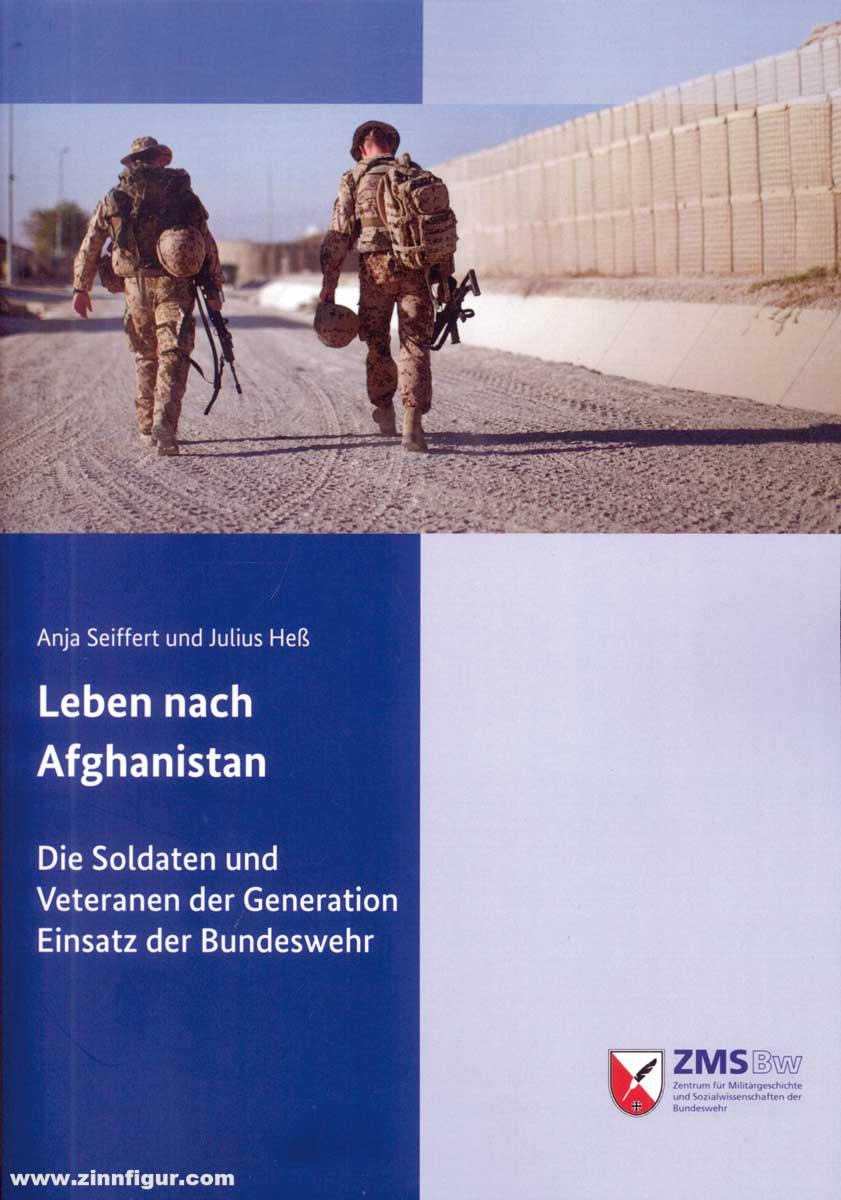 Seiffert, Anja/Heß, Julius: Leben nach Afghanistan. Die Soldaten und Veteranen der Generation Einsatz der Bundeswehr