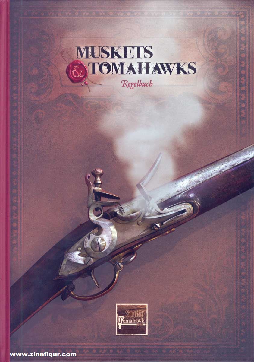 Studio Tomahawk Muskets & Tomahawks. Regelbuch