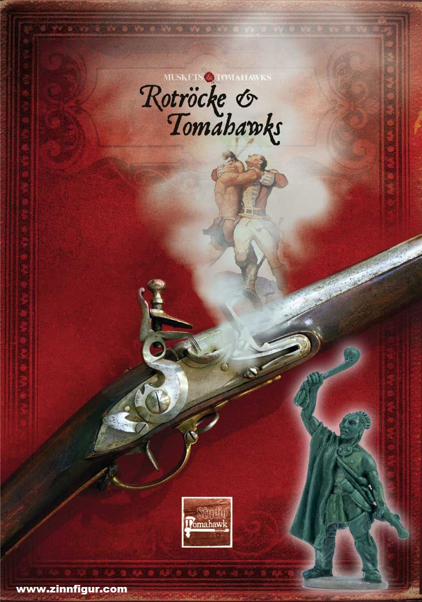 Studio Tomahawk Muskets & Tomahawks. Rotröcke & Tomahawks