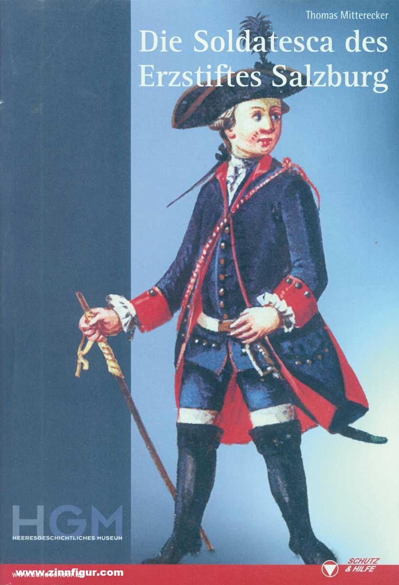 Antiquariat Nußbaum Mitterecker, Thomas: Die Soldatesca des Erzstiftes Salzburg (unter besonderer Berücksichtigung der Entwicklung seit der Einführung des 'miles perpetuus' im 17. Jahrhundert)