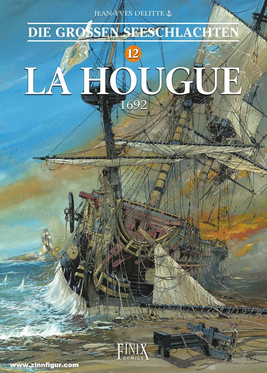 Finix Comics Delitte, Jean-Yves  : Die grossen Seeschlachten. Band 12: La Hougue 1692