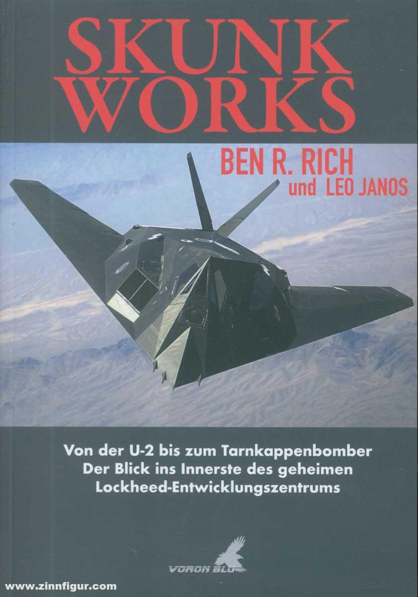 Voron Blu Rich, Ben R./Janos, Leo: Skunk Works. Von der U-2 zum Tarnkappenbomber. Der Blick ins Innerste des geheimen Lockheed-Entwicklungszentrums