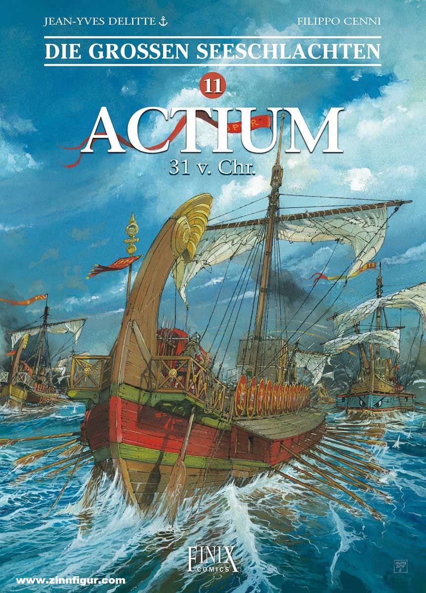 Finix Comics Delitte, Jean-Yves: Die großen Seeschlachten. Band 11: Actium 31 v. Chr.