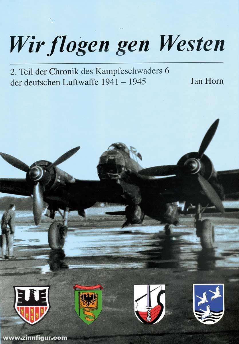 Eigenverlag Jan Horn Horn, Jan: Wir flogen gen Westen. Band 2