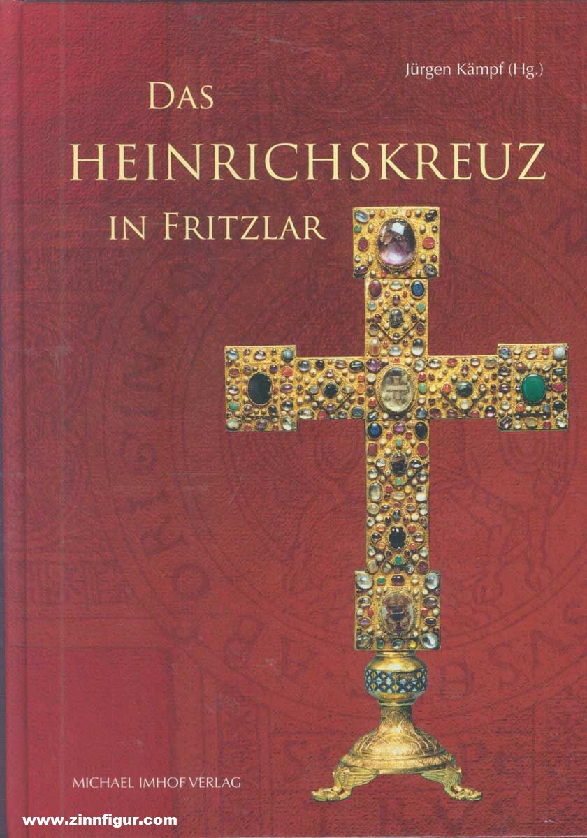 Michael Imhof Verlag Kämpf, Jürgen (Hrsg.): Das Heinrichskreuz in Fritzlar