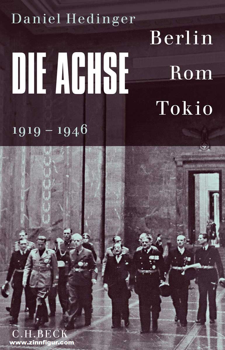 Beck Verlag Hedinger, Daniel: Die Achse. Berlin - Rom - Tokio