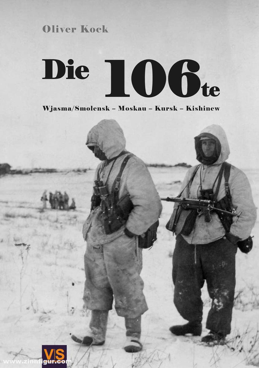 V|S - Verlag Scherzer Kock, Oliver: Die 106te. Wjasma/Smolensk - Moskau - Kursk - Kischinew