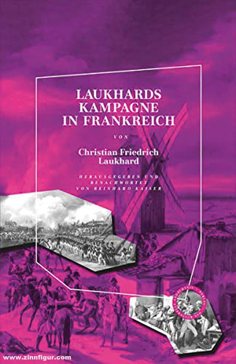 Laukhard, Christian Friedrich/Kaiser, Reinhard (Hrsg.): Laukhards Kampagne in Frankreich