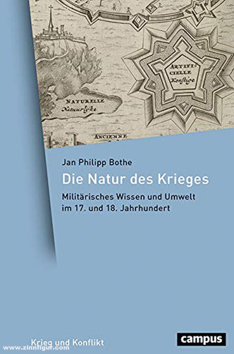 Campus Verlag Bothe, Jan Philipp: Die Natur des Krieges. Militärisches Wissen und Umwelt im 17. und 18. Jahrhundert