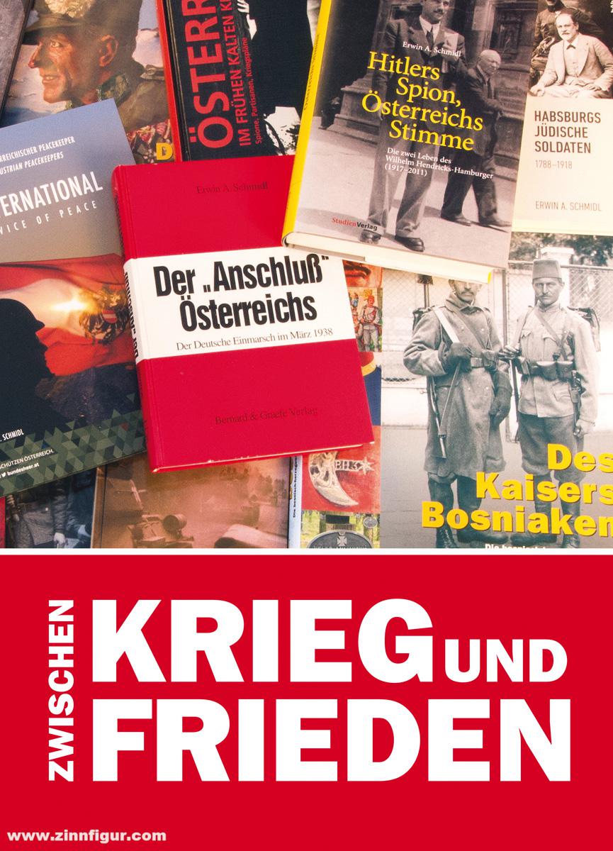 Verlag Militaria Zwischen Krieg und Frieden. Festschrift für Erwin A. Schmidl zum 65. Geburtstag