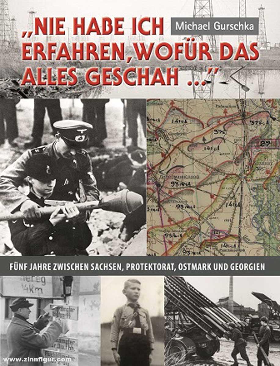 KRAL Verlag Gurschka, Michael: 'Nie habe ich erfahren, wofür das alles geschah...' Fünf Jahre zwischen Sachsen, Protektorat, Ostmark und Georgien