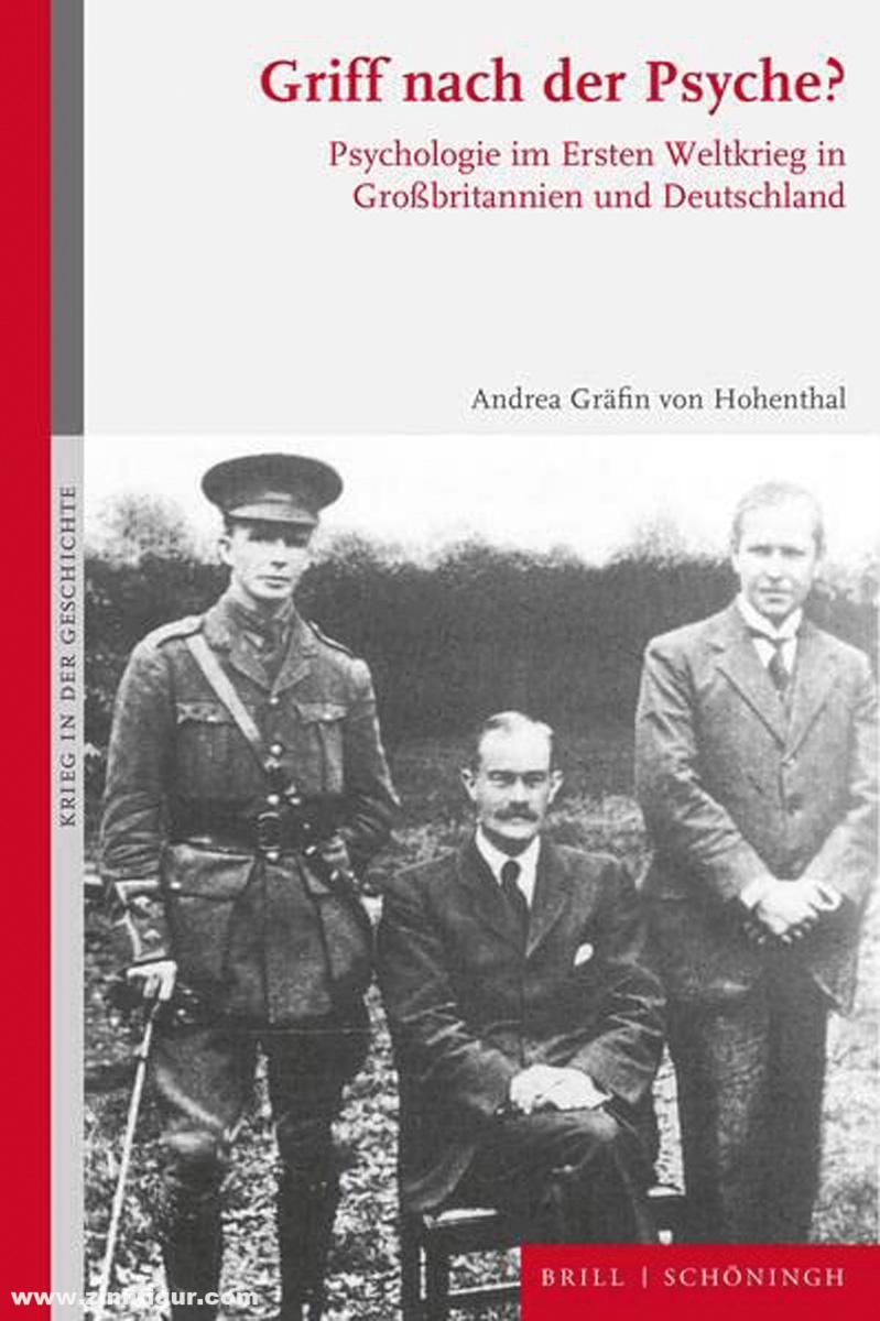 Schönigh Verlag Hohenthal, Andrea Gräfin von: Griff nach der Psyche? Psychologie im Ersten Weltkrieg in Großbritannien und Deutschland