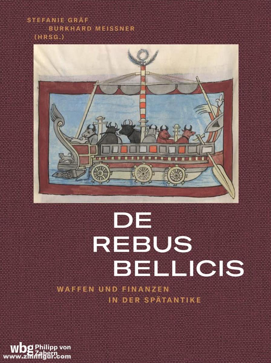 WBG - Wissenschaftliche Buchgesellschaft Gräf, Stefanie/Meißner, Burkhard (Hrsg.): De rebus bellicis. Waffen und Finanzen in der Spätantike