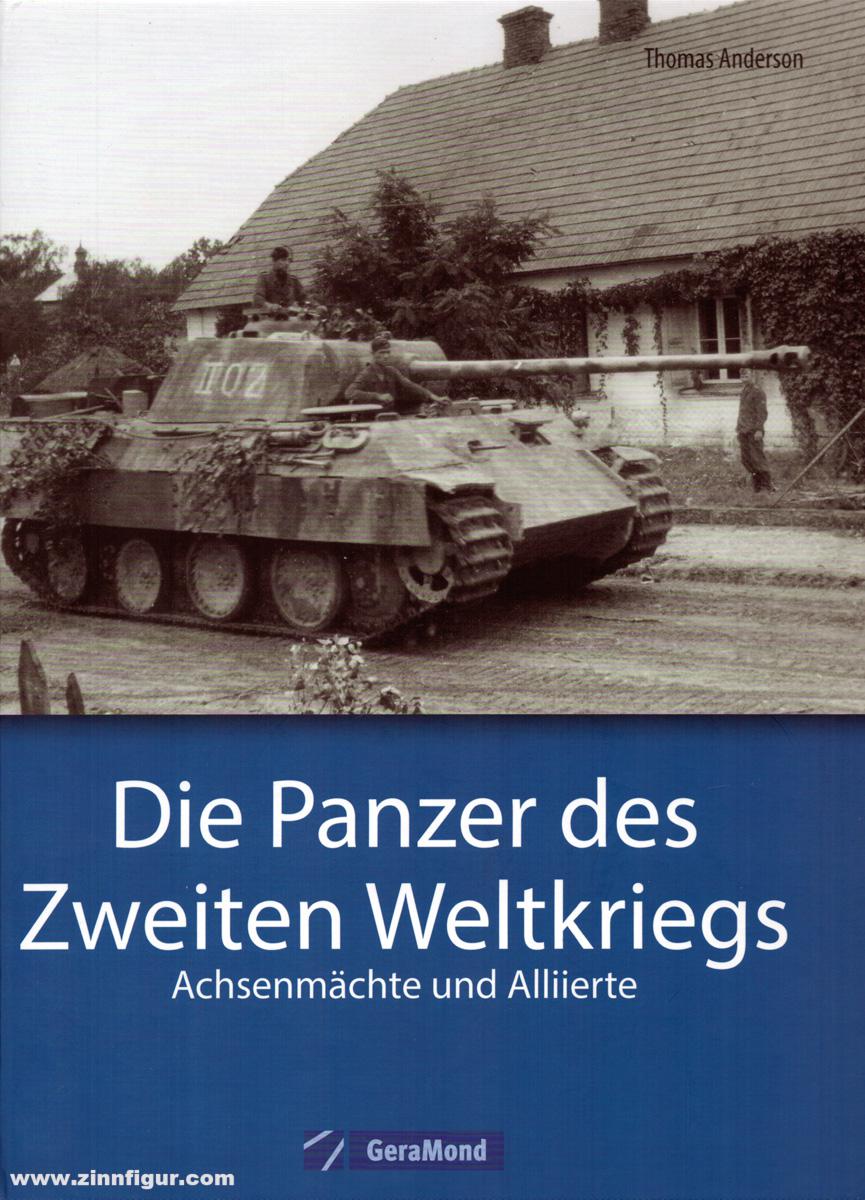 Geramond Anderson, Thomas: Die Panzer des Zweiten Weltkriegs. Achsenmächte und Alliierte