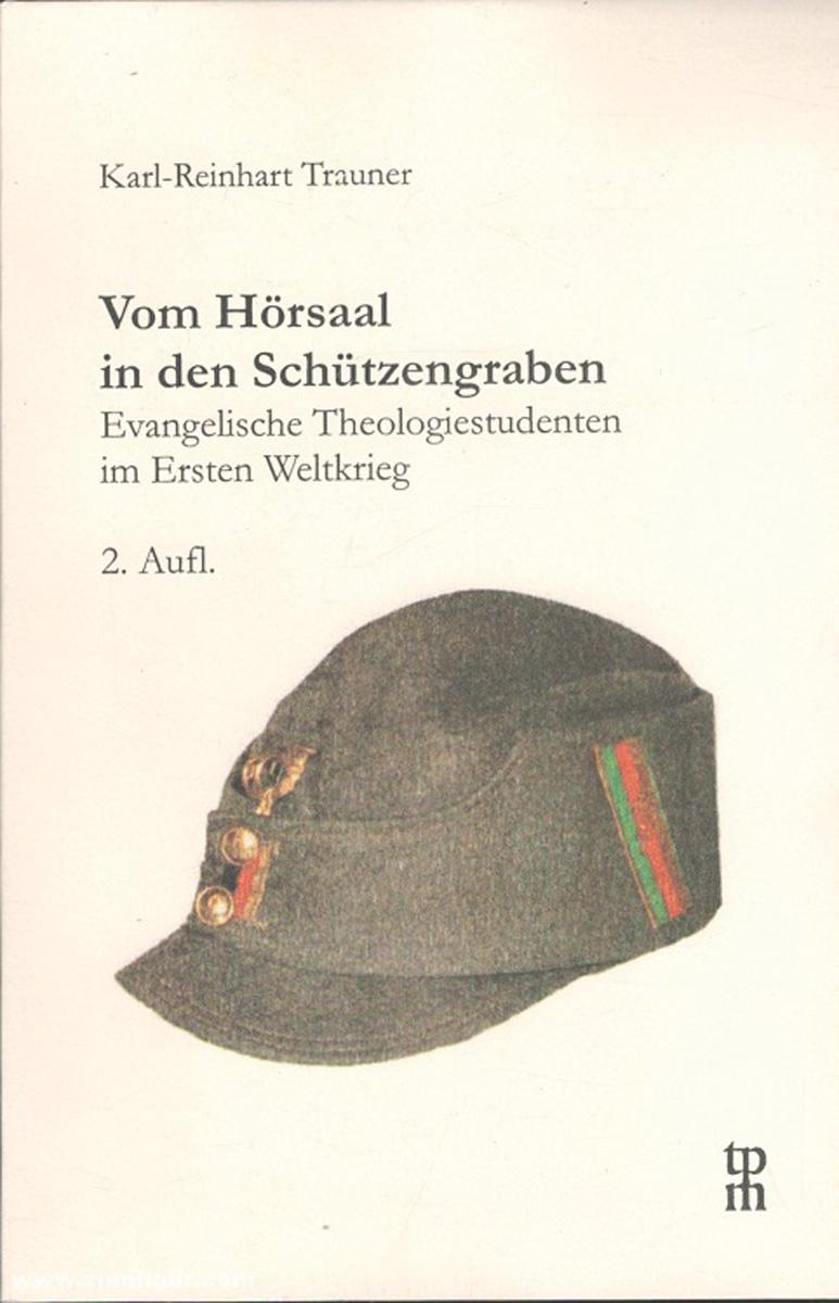 Antiquariat Nußbaum Trauner, Karl-Reinhart: Vom Hörsaal in den Schützengraben. Evangelische Theologiestudenten im Ersten Weltkrieg
