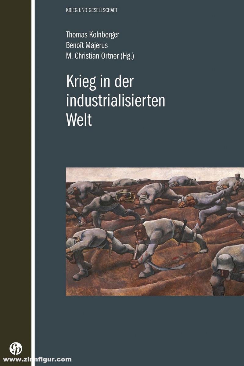 Antiquariat Nußbaum Kolnberger, Thomas/Majerus, Benoit/Ortner, M. Christian (Hrsg.): Krieg in der industrialisierten Welt