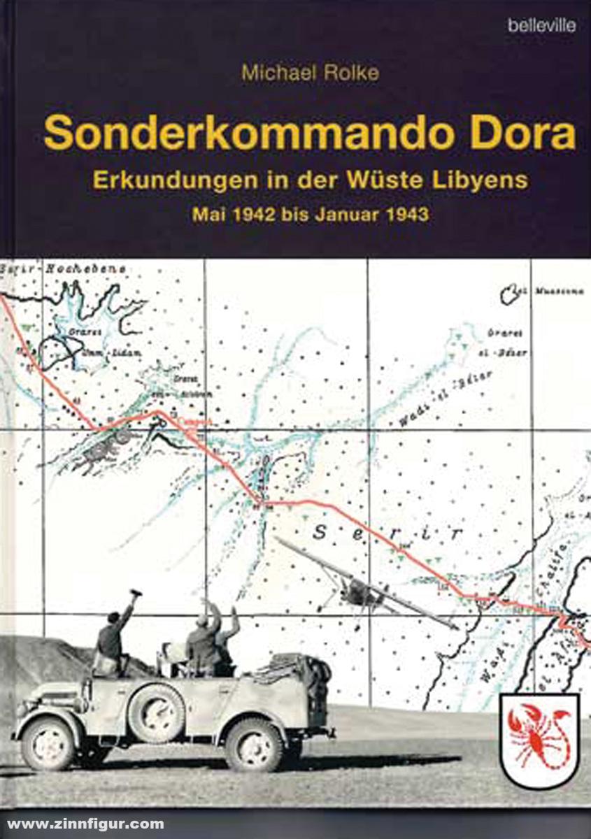 Rolke, Michael: Sonderkommando Dora. Erkundungen in der Wüste Libyens vom Mai 1942 bis Januar 1943