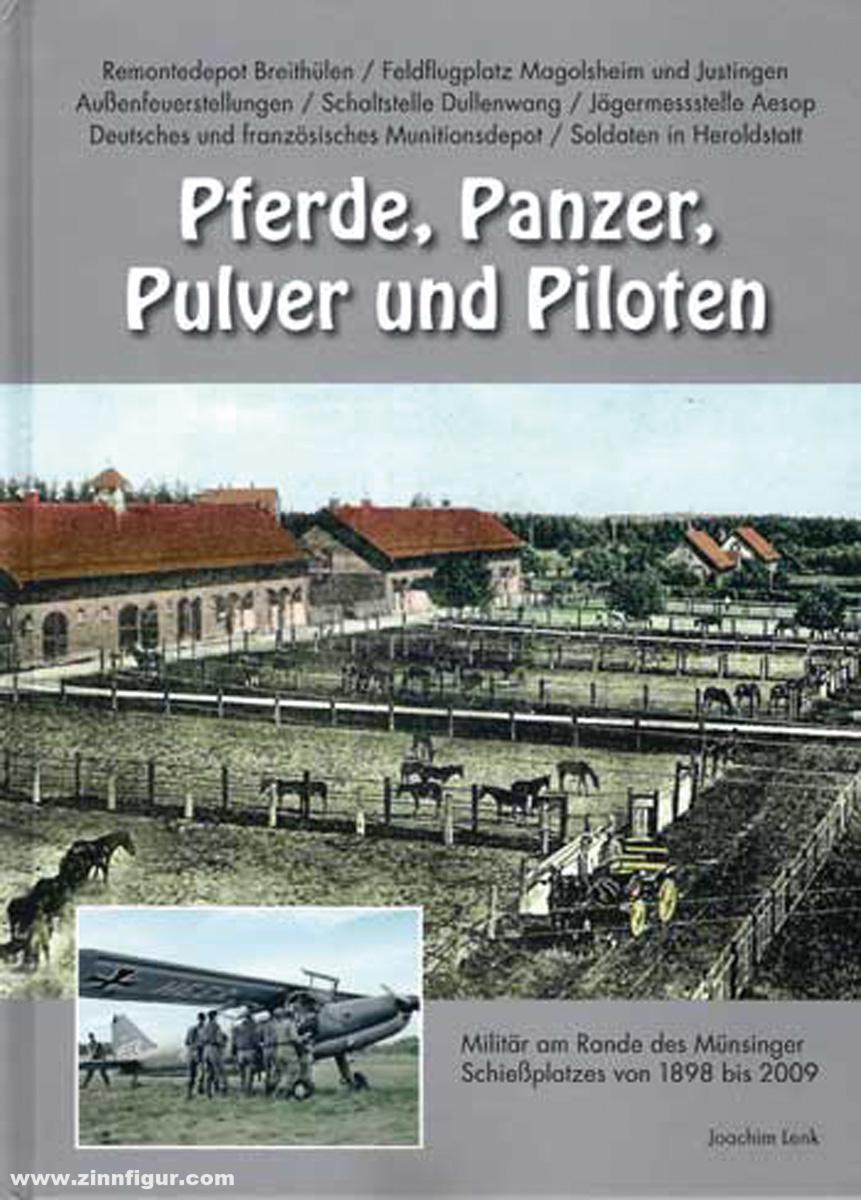 Lenk, Joachim: Pferde, Panzer, Pulver und Piloten. Militär am Rande des Münsinger Schießplatzes von 1898-2009