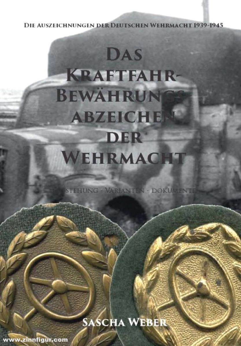 Verlag Weber Weber, Sascha: Das Kraftfahrbewährungsabzeichen der Wehrmacht. Entstehung - Varianten - Dokumente