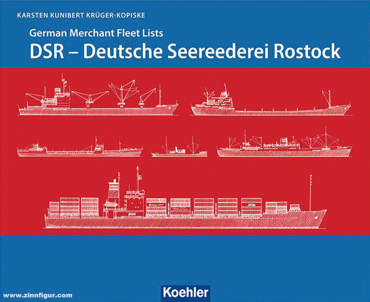 Mittler Verlag Krüger-Kopiske, Karsten Kunibert: DSR - Deutsche Seereederei Rostock