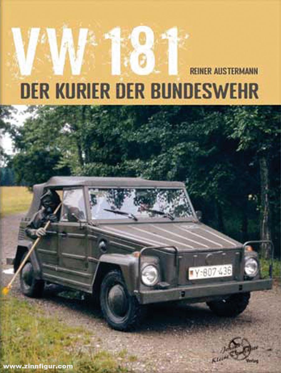 Austermann, Reiner: VW 181. Der Kurier der Bundeswehr