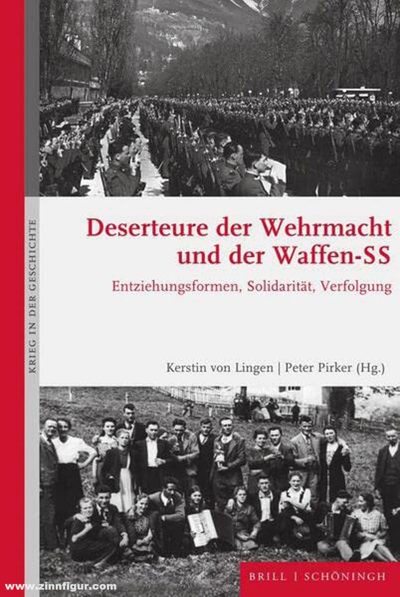Schönigh Verlag Lingen, Kerstin von/Pirker, Peter (Hrsg.): Deserteure der Wehrmacht und der Waffen-SS. Entziehungsformen, Solidarität, Verfolgung