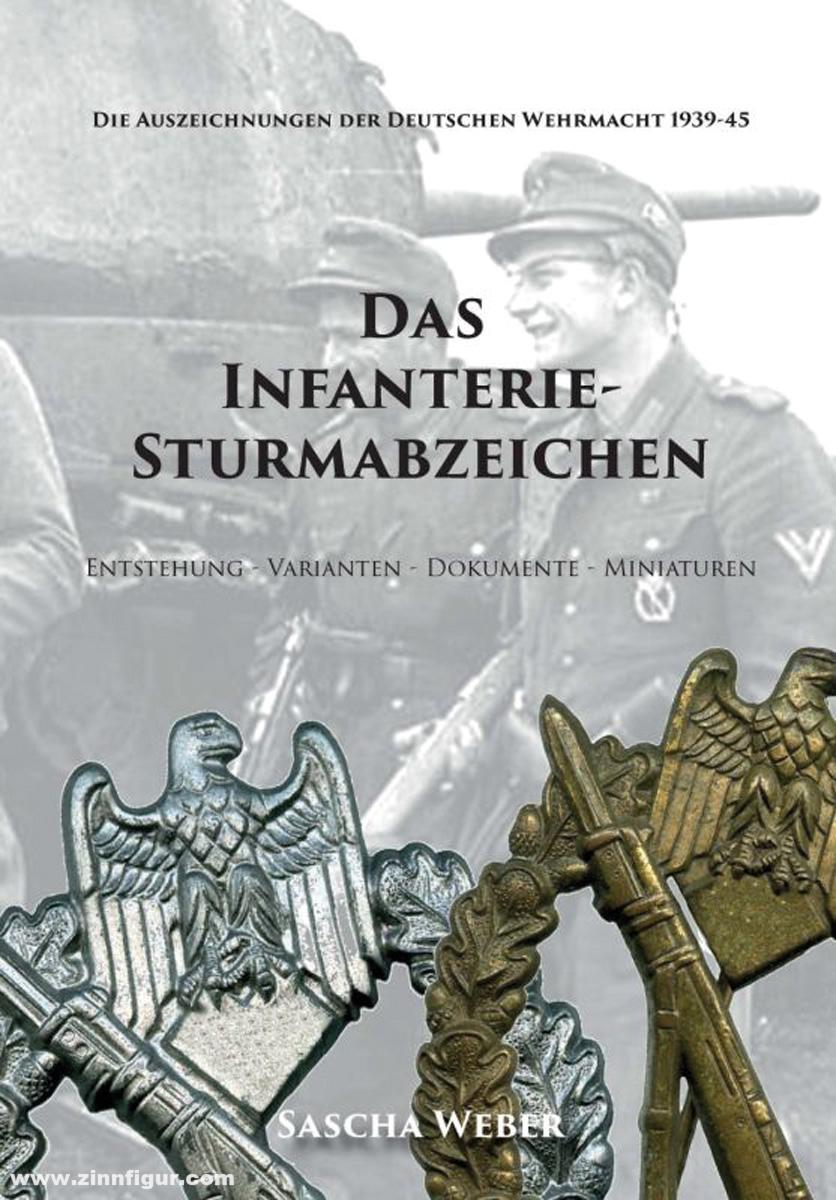 Verlag Weber Weber, Sascha: Das Infanterie-Sturmabzeichen
