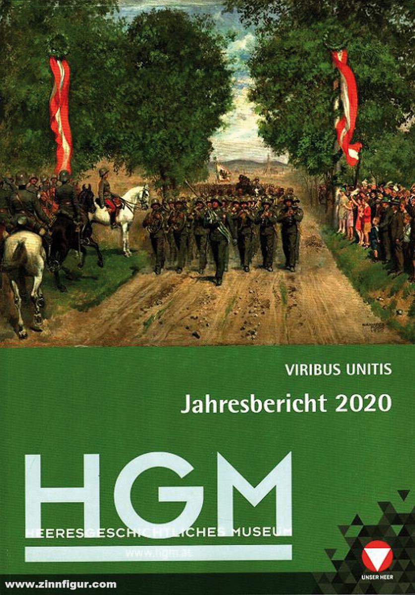 Antiquariat Nußbaum Ortner, M. Christian/Edelmann, Thomas/Stein, Peter: Heeresgeschichtliches Museum. Viribus Unitis. Jahresbericht 2020