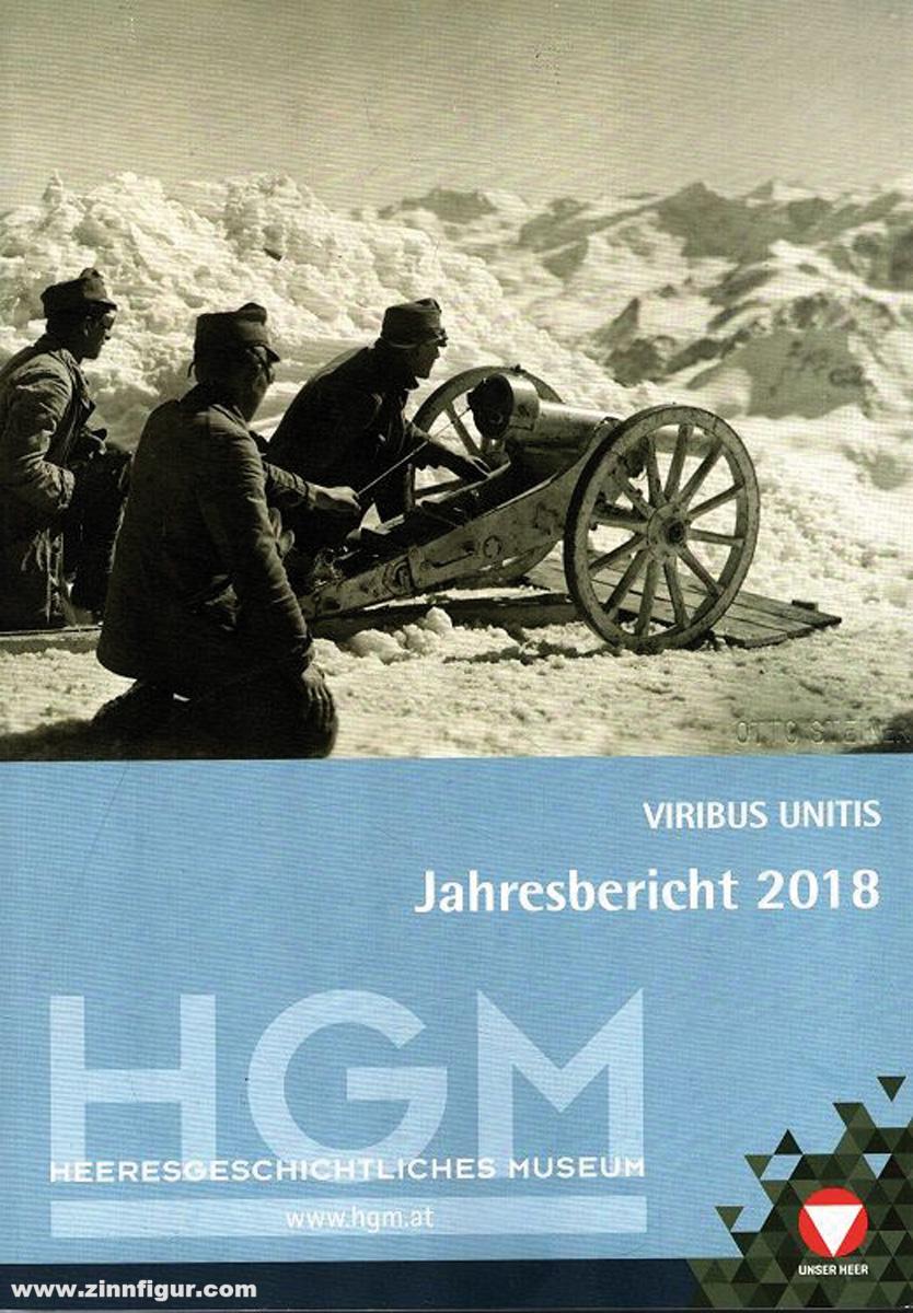 Antiquariat Nußbaum Kalina, Walter/Edelmann, Thomas/Kurz, Stefan u.a.: Heeresgeschichtliches Museum. Viribus Unitis. Jahresbericht 2018