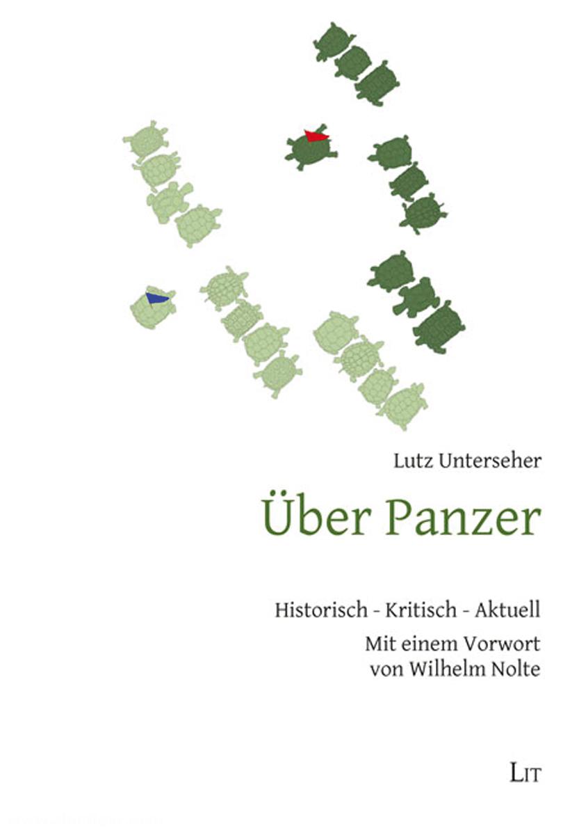 LIT Verlag Unterseher, Lutz: Über Panzer. Historisch - Kritisch - Aktuell