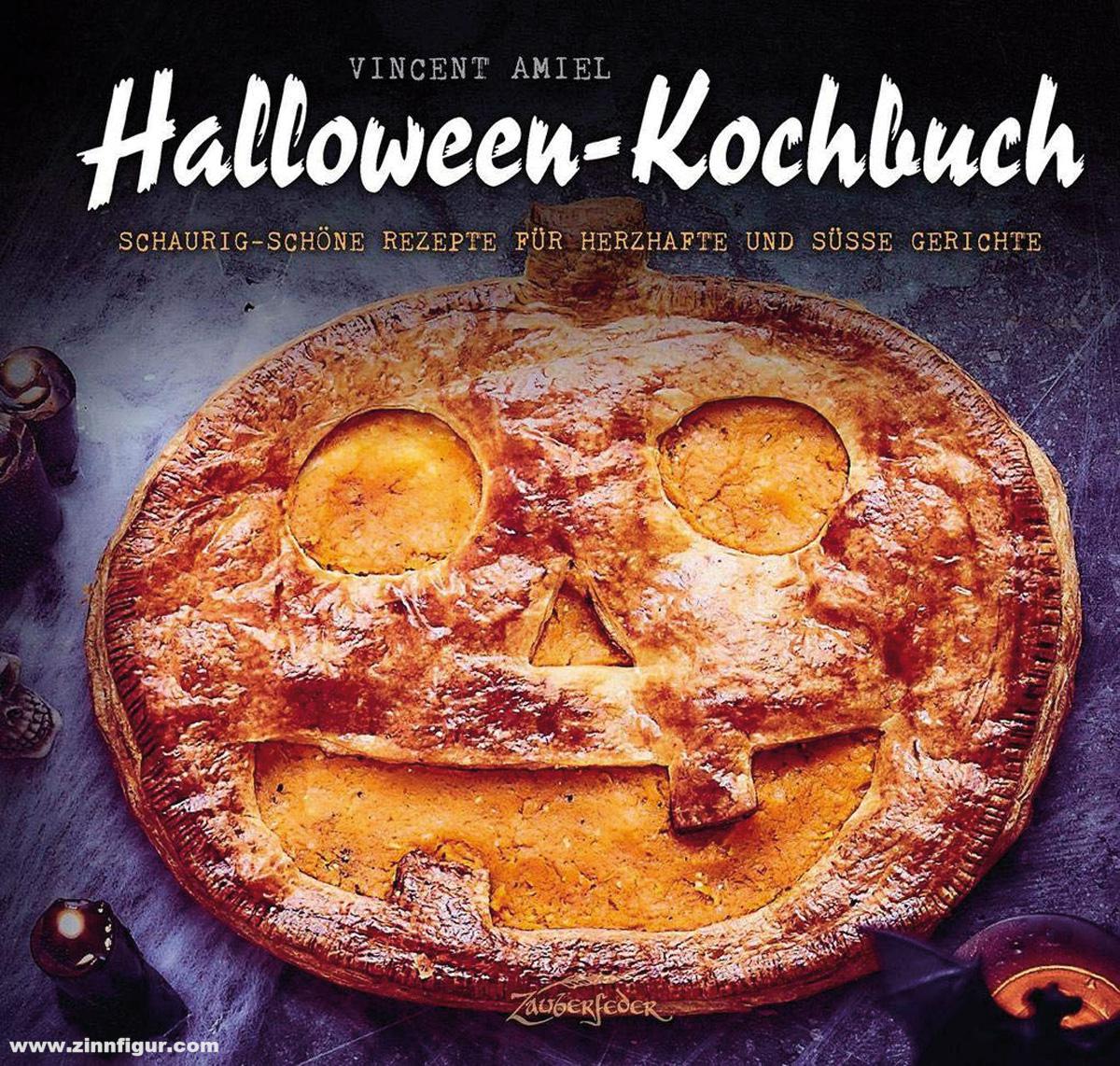Zauberfeder Verlag Amiel, Vincent: Halloween-Kochbuch. Schaurig-schöne Rezepte für herzhafte und süße