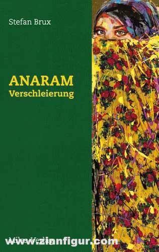 Miles Verlag Brux, Stefan: Anaram. Band 3: Verschleierung