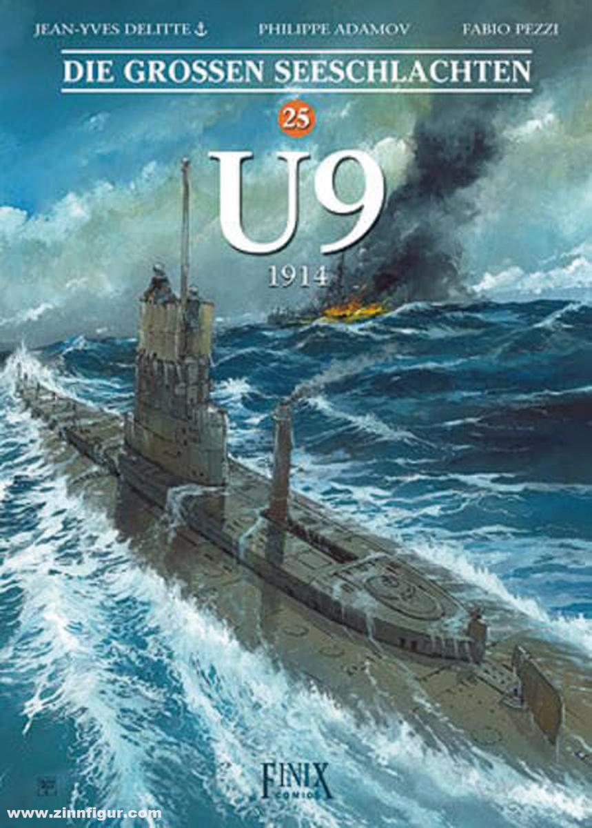 Finix Comics Die Großen Seeschlachten. Band 25: U9. 1914