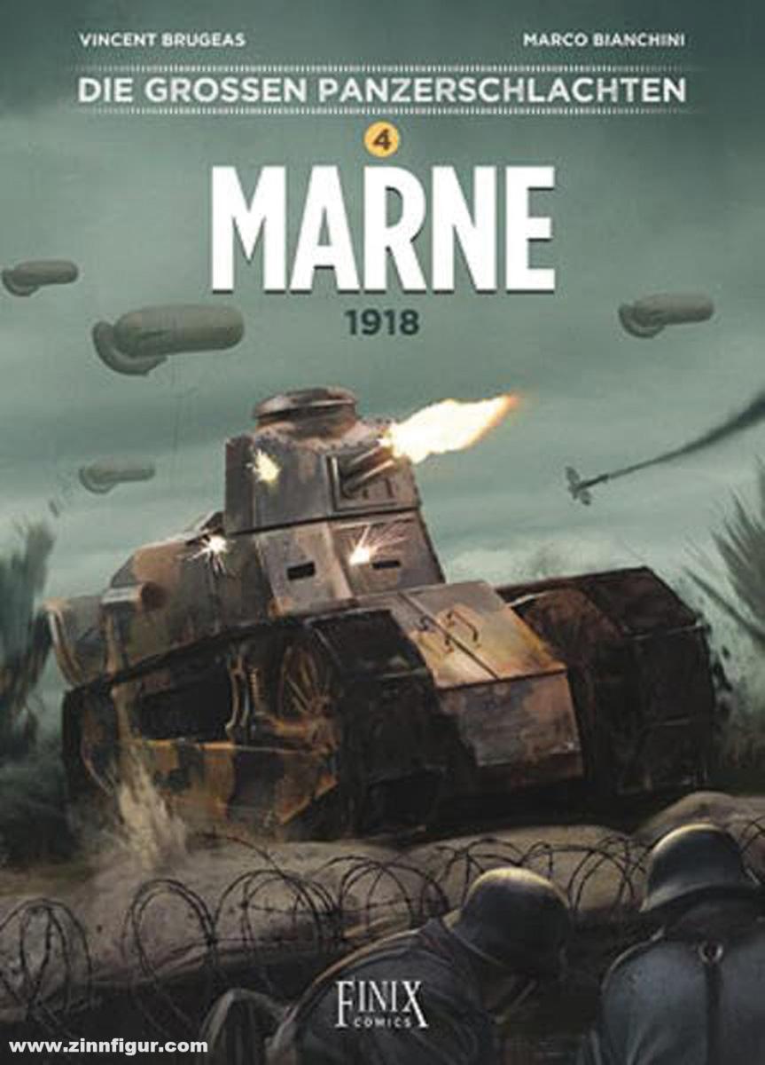 Finix Comics Bianchini, Marco/Brugeas, Vincent: Die großen Panzerschlachten. Band 4: Marne. 1918