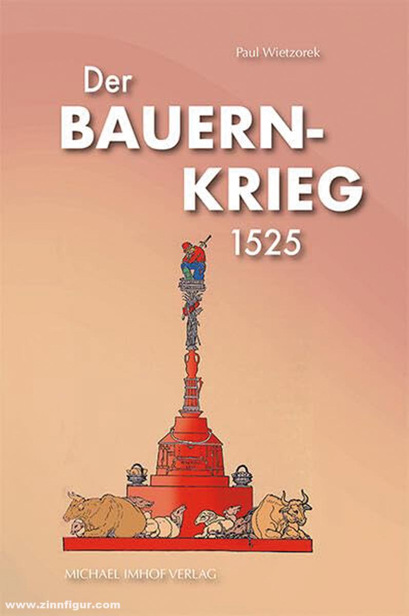Michael Imhof Verlag Wietzorek, Paul: Der Bauernkrieg 1525