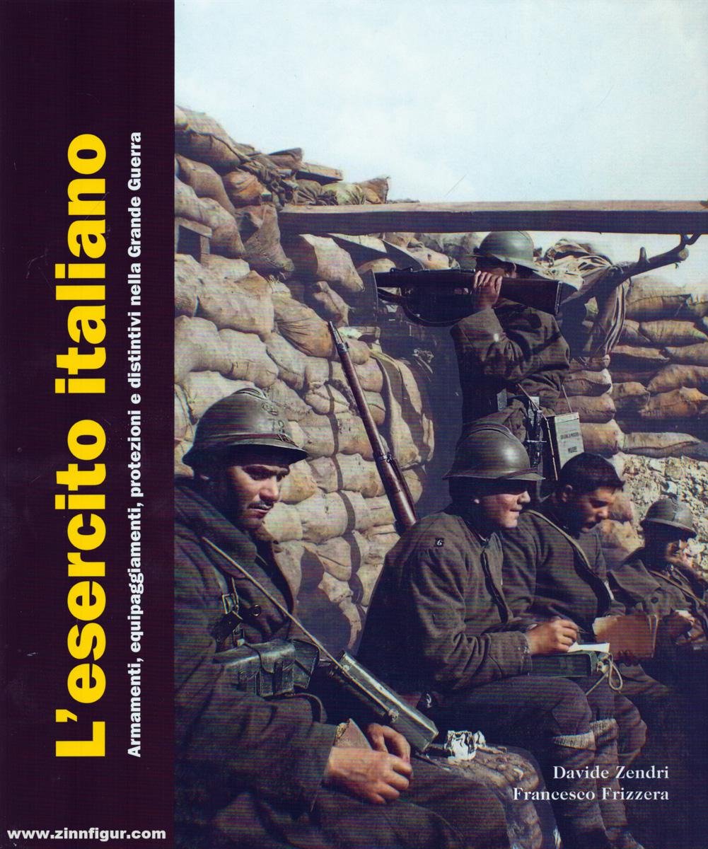 Verlag Militaria Zendri, Davide/Frizzera,  Francesco u.a.: L'Esercito italiano. Band 3 und 4: Armamenti,  equipaggiamenti, protezioni e distintivi nella Grande Guerra