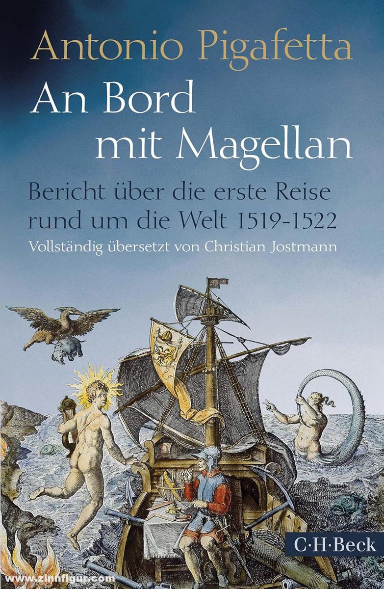 Beck Verlag Pigafetta, Antonio: An Bord mit Magellan. Bericht über die erste Reise rund um die Welt 1519-1522