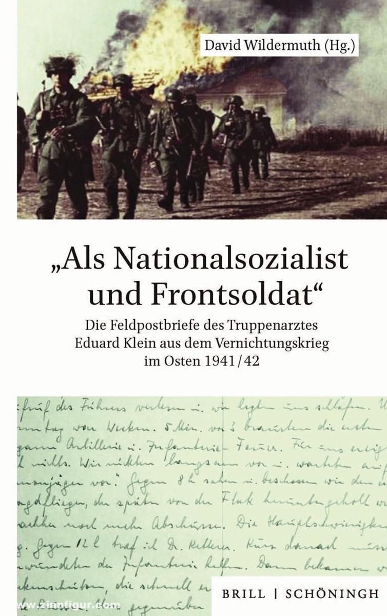Schönigh Verlag Wildermuth, David: 'Als Nationalsozialist und Frontsoldat'. Die Feldpostbriefe des Truppenarztes Eduard Klein aus dem Vernichtungskrieg im Osten 1941/42